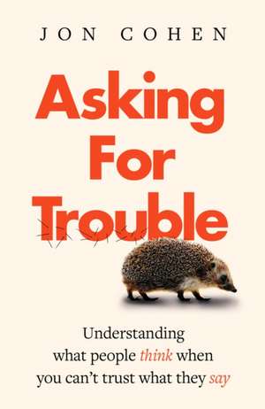 Asking For Trouble de Jon Cohen