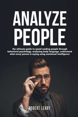 How To Analyze People de Robert Leary