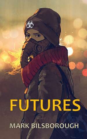 Futures de Mark Bilsborough