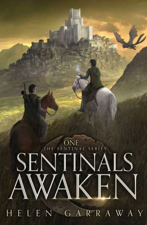 Sentinals Awaken de Helen Garraway