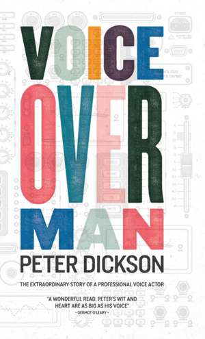 Voiceover Man de Peter Dickson