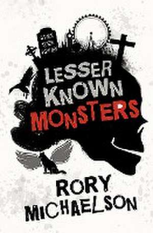 Lesser Known Monsters de Rory Michaelson