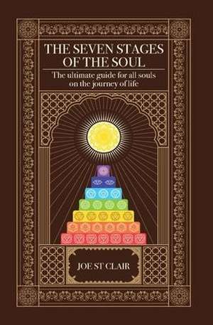 The Seven Stages of The Soul de Joe St Clair