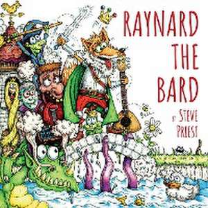 Raynard The Bard de Steve Priest