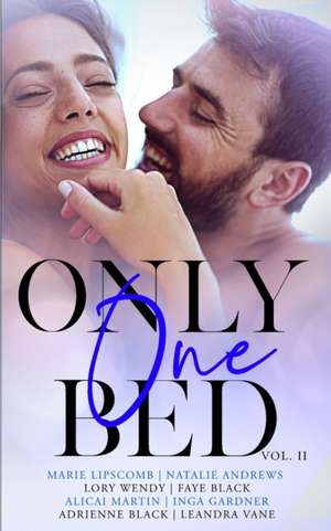 Only One Bed Vol 2 de Marie Lipscomb