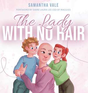 The Lady With no Hair de Samantha Vale