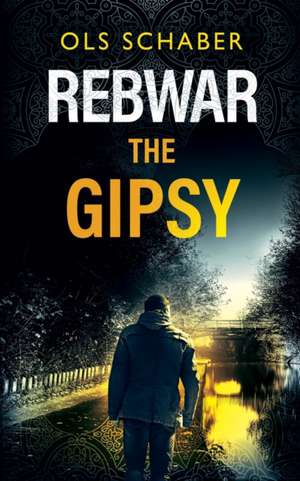 Rebwar - The Gipsy de Ols Schaber