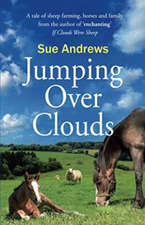 Andrews, S: Jumping Over Clouds de Sue Andrews