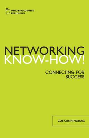 Networking Know-How! de Zoe F Cunningham