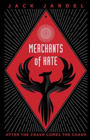 Merchants of Hate de Jack Jardel