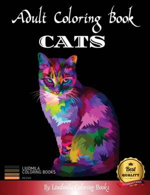 Adult Coloring Book Cats de Liudmila Coloring Books