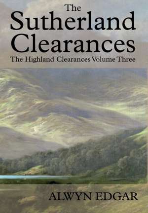 The Sutherland Clearances de Alwyn Edgar