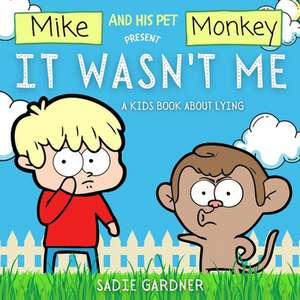 It Wasn't Me de Sadie Gardner