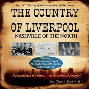 The Country of Liverpool de David Bedford