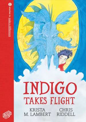 Indigo Takes Flight de Krista M. Lambert