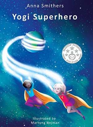 Yogi Superhero de Anna Smithers