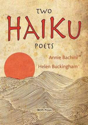 Two Haiku Poets de Annie Bachini