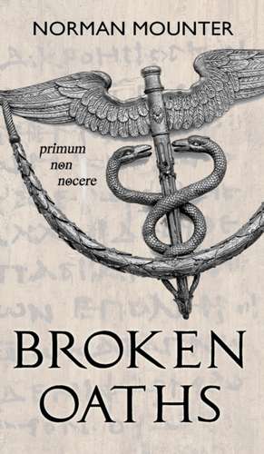 Broken Oaths de Norman Mounter