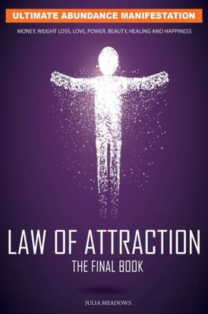 The Law of Attraction de Julia Meadows