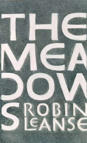 The Meadows de Robin Leanse