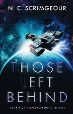 Those Left Behind de N. C. Scrimgeour