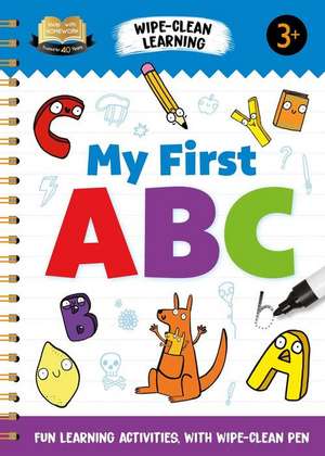 Help with Homework My First ABC: Fun Learning Activities with Wipe-Clean Pen de Igloobooks