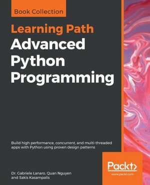 Advanced Python Programming de Gabriele Lanaro