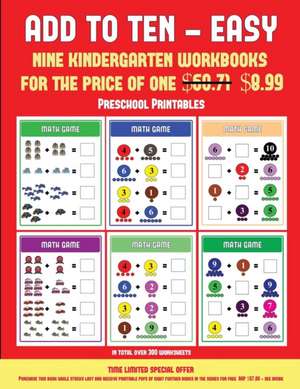 Preschool Printables (Add to Ten - Easy) de James Manning