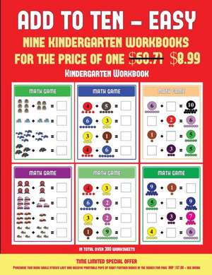 Kindergarten Workbook (Add to Ten - Easy) de James Manning