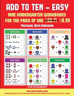 Preschool Math Workbook (Add to Ten - Easy) de James Manning