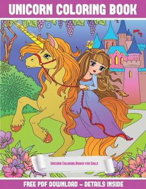 Unicorn Coloring Books for Girls de James Manning