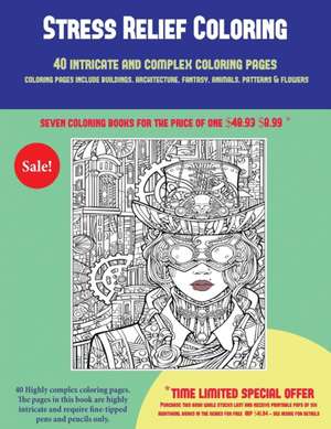 Stress Relief Coloring (40 Complex and Intricate Coloring Pages) de James Manning