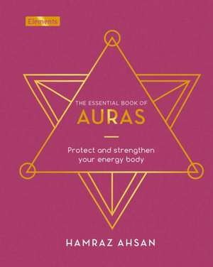 The Essential Book of Auras de Hamraz Ahsan