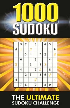 1000 Sudoku Puzzles de Eric Saunders