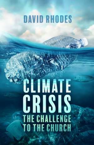 CLIMATE CHANGE de DAVID RHODES