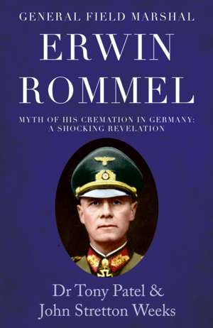 General Field Marshal Erwin Rommel de Tony Patel