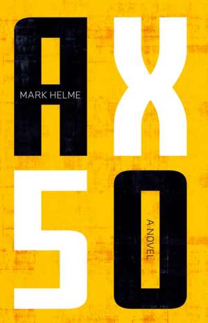 Helme, M: AX50 de Mark Helme