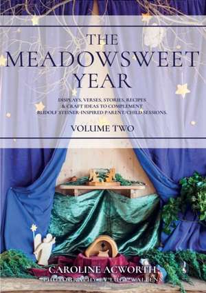 The Meadowsweet Year Volume 2 de Caroline Acworth