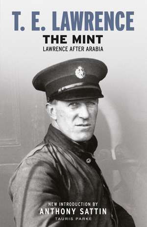 The Mint: Lawrence after Arabia de T. E. Lawrence