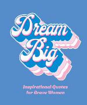 Dream Big de Orange Hippo!