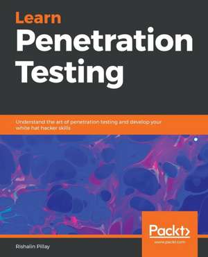 Learn Penetration Testing de Rishalin Pillay