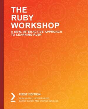 The Ruby Workshop de Akshat Paul