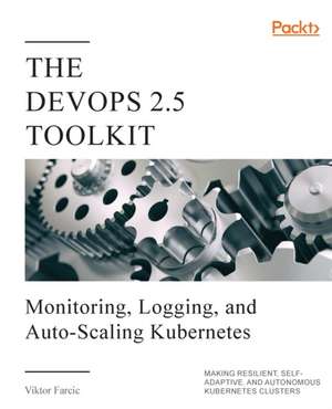 The DevOps 2.5 Toolkit de Viktor Farcic