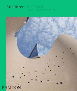 Architizer: The World's Best Architecture 2020 de Architizer