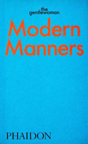 Modern Manners de The Gentlewoman