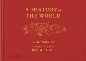 A History of the World (in Dingbats) de David Byrne