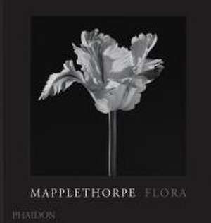 Mapplethorpe Flora de Robert Mapplethorpe