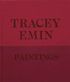 Tracey Emin Paintings de David Dawson