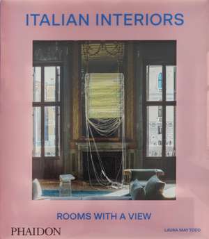 Italian Interiors de Laura May Todd