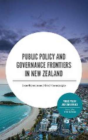 Public Policy and Governance Frontiers in New Zealand de Evan Berman